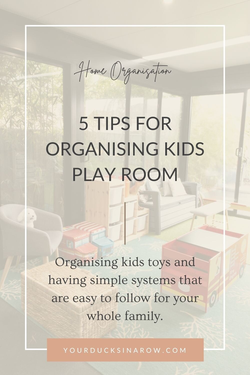 5 Tips for Organising Kids Play Room
