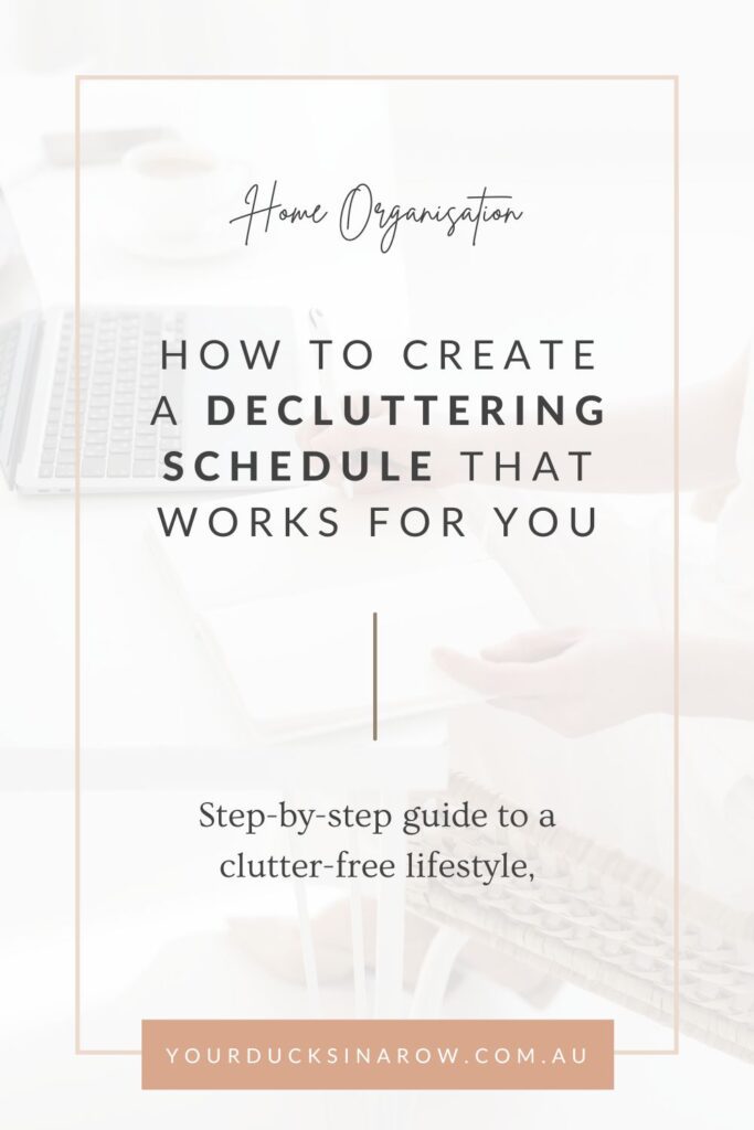 Declutter schedule