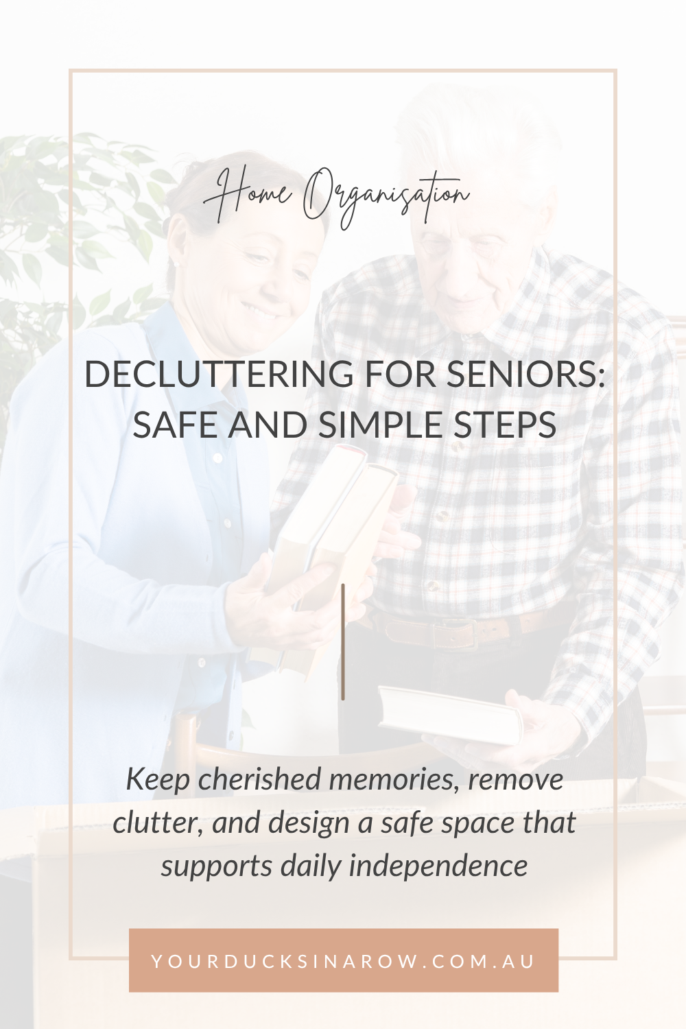 Decluttering for Seniors: Safe and Simple Steps - Ducks In A Row ...