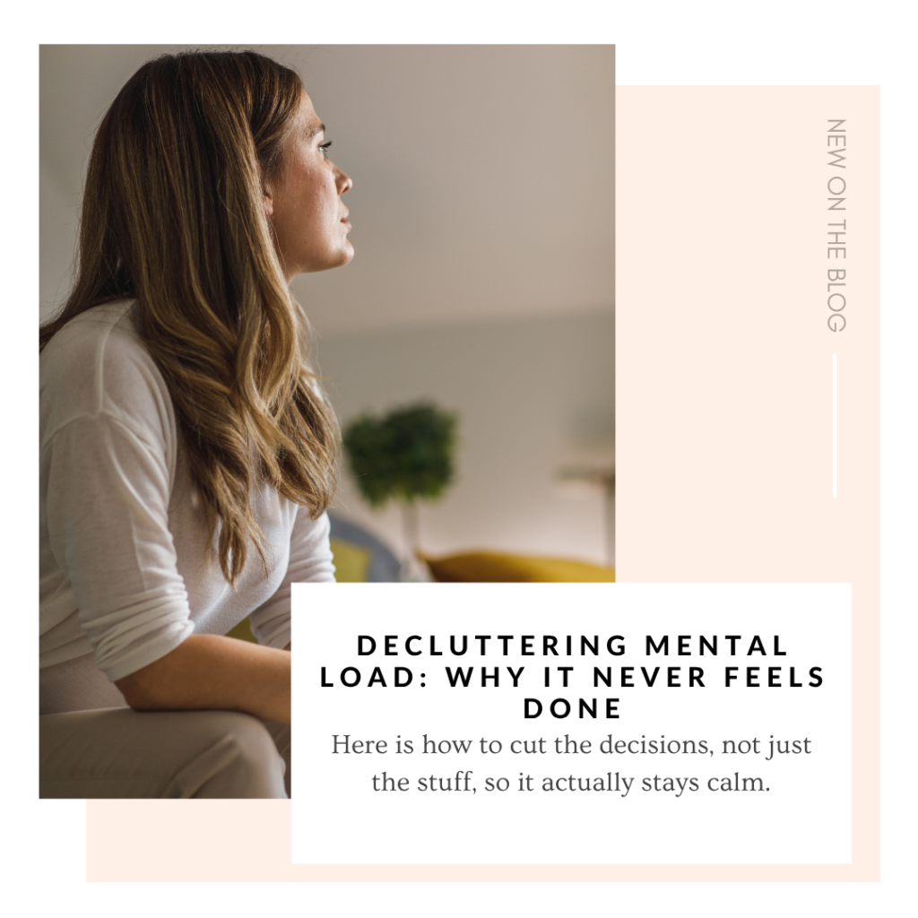 Decluttering Mental Load: Why It Never Feels Done