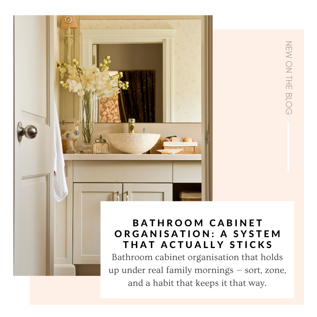 Bathroom Cabinet Organisation: A System That Actually Sticks