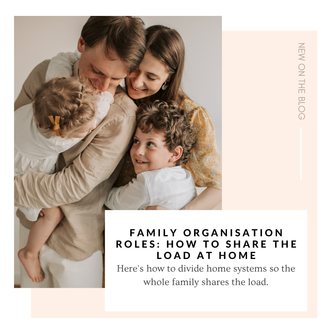 Family Organisation Roles: How to Share the Load at Home