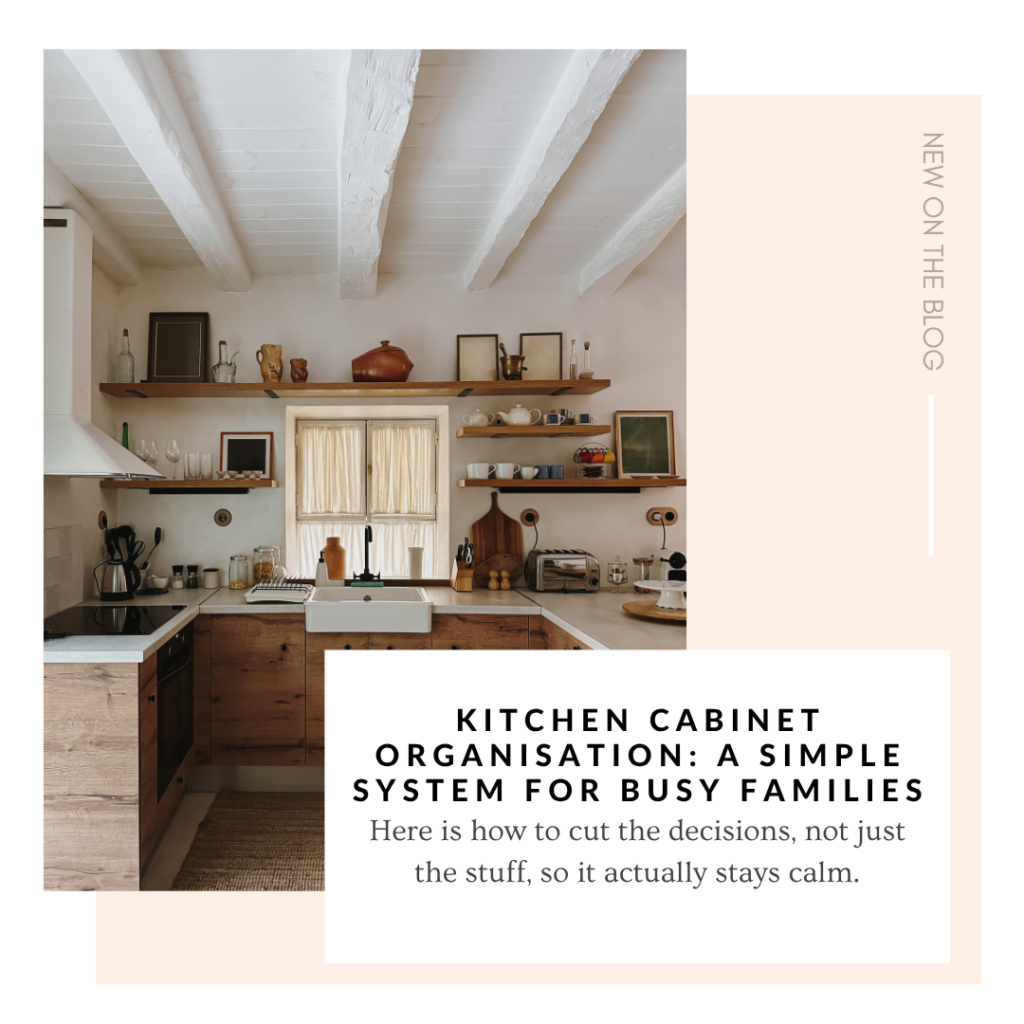 Kitchen Cabinet Organisation: A Simple System for Busy Families