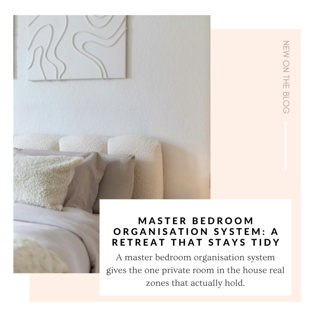 Master Bedroom Organisation System: A Retreat That Stays Tidy